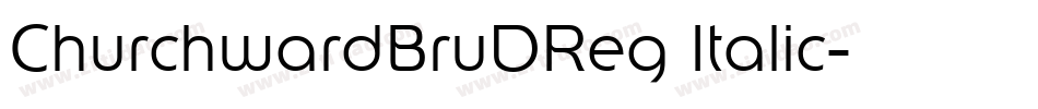 ChurchwardBruDReg Italic字体转换